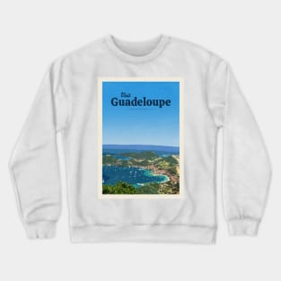 Visit Guadeloupe Crewneck Sweatshirt